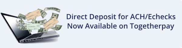 Direct deposit now available for ACF/electronic check transactions
